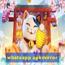 whatsapp apkmirror